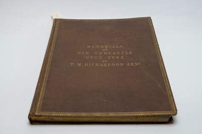 Lot 18 - Richardson (Thomas Miles, snr.) Memorials of Old Newcastle upon Tyne.